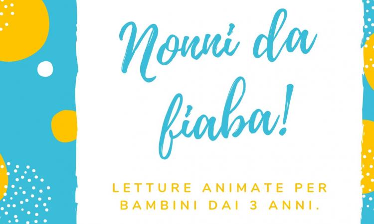 Locandina dell'iniziativa Nonni da fiaba!