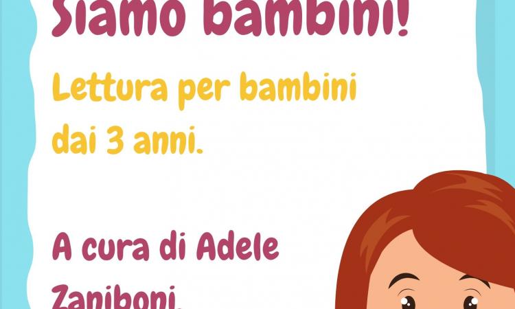 Locandina di Siamo bambini lettura animata per bambini dai 3 anni